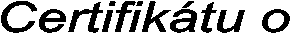 Certifik�tu o